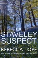 The Staveley Suspect di Rebecca Tope edito da Allison & Busby