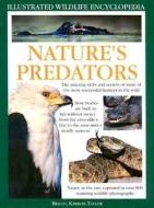 Nature's Predators di Barbara Taylor, Michael Bright, Robin Kerrod edito da Anness Publishing