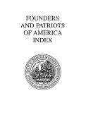 Founders and Patriots of America Index di Daughters of Founders and Patriots of a. edito da Clearfield