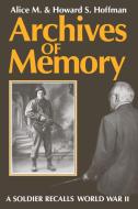 Archives of Memory di Alice M. Hoffman edito da University Press of Kentucky
