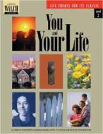 You and Your Life di Erik B. Johansen edito da Walch Education