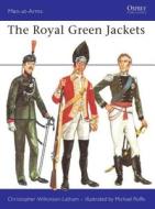 The Royal Green Jackets di Christopher Wilkinson-Latham edito da Bloomsbury Publishing PLC