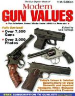 The "gun Digest" Book Of Modern Gun Values di Jack Lewis edito da F&w Publications Inc