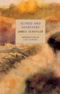 Alfred and Guinevere di James Schuyler edito da NEW YORK REVIEW OF BOOKS