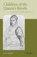Children of the Queen's Revels di Lucy Munro edito da Cambridge University Press