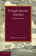 P. Vergili Aeneidos Liber Primus edito da Cambridge University Press