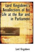 Lord Kingsdown's Recollections Of His Life At The Bar And In Parliament di Lord Kingsdown edito da Bibliolife