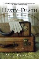 HASTY DEATH di M. C. Beaton edito da St. Martin's Press