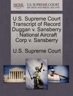 U.s. Supreme Court Transcript Of Record Duggan V. Sansberry edito da Gale Ecco, U.s. Supreme Court Records