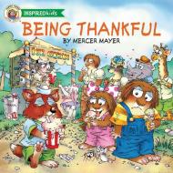 Being Thankful di Mercer Mayer edito da Thomas Nelson Publishers