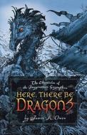 Here, There Be Dragons di James A. Owen edito da Simon & Schuster