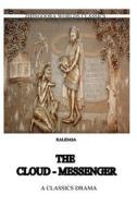 The Cloud Messenger di Kalidasa (Classical Sanskrit Writer) edito da Createspace