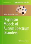 Organism Models of Autism Spectrum Disorders edito da Springer New York