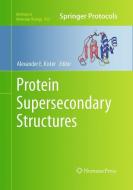 Protein Supersecondary Structures edito da Humana Press