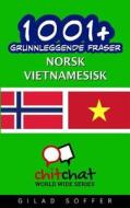 1001+ Grunnleggende Fraser Norsk - Vietnamesisk di Gilad Soffer edito da Createspace