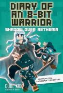 Diary of an 8-Bit Warrior Book 7 di Cube Kid edito da ANDREWS & MCMEEL