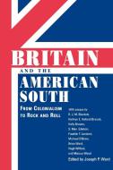 Britain and the American South edito da University Press of Mississippi