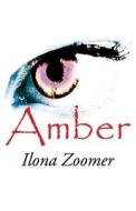 Amber di Ylona Zoomer edito da Publishamerica