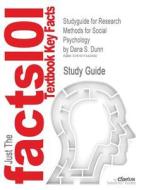 Studyguide For Research Methods For Social Psychology By Dunn, Dana S., Isbn 9781405149808 di Cram101 Textbook Reviews edito da Cram101