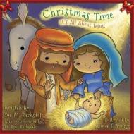 Christmas Time di Sue M. Barksdale edito da ANEKO Press