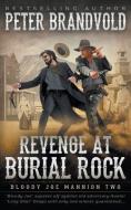 Revenge At Burial Rock di Peter Brandvold edito da Wolfpack Publishing LLC