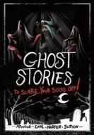 Ghost Stories to Scare Your Socks Off! di Michael Dahl, Laurie S. Sutton, Benjamin Harper edito da STONE ARCH BOOKS