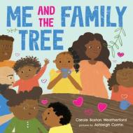 Me And The Family Tree di Carole Boston Weatherford edito da Sourcebooks, Inc
