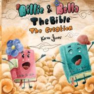 Billie and Bella the Bible di Karen Jones edito da Winn Publications