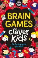 Brain Games For Clever Kids di Gareth Moore edito da Michael O'Mara Books Ltd