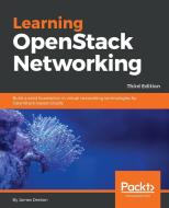 Learning OpenStack Networking di James Denton edito da Packt Publishing