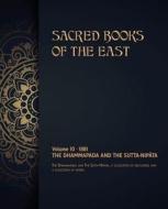 The Dhammapada and The Sutta-Nipâta di Max Muller edito da DISCOVERY PUBL