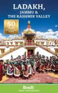 Ladakh, Jammu & the Kashmir Valley di Sophie Ibbotson edito da Globe Pequot Press