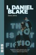 I, Daniel Blake di Dave Johns edito da Nick Hern Books