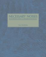 Necessary Noises - An Introduction to English Phonology di Steve Buckledee edito da abramis