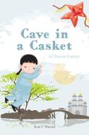 A Chinese Fantasy - Cave in a Casket di Jean Sheard edito da Lulu.com