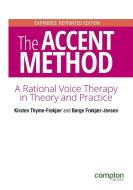 The Accent Method Of Voice Therapy di Kirsten Thyme-Frokjaer edito da Compton Publishing Ltd