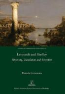 Leopardi and Shelley di Cerimonia Daniela edito da Routledge