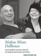 Mabou Mines Dollhouse di Henrik Johan Ibsen edito da Green Integer