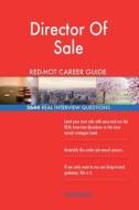 Director of Sale Red-Hot Career Guide; 2644 Real Interview Questions di Red-Hot Careers edito da Createspace Independent Publishing Platform