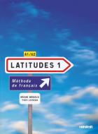 Latitudes 1 A1/A2 Livre élève mit Einleger und CDs di Yves Loiseau, Regine Merieux edito da Cornelsen Verlag GmbH