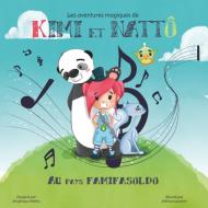 Les aventures magiques de Kimi et Nattô di Mélissa Laurent edito da Books on Demand