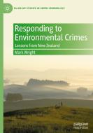 Responding To Environmental Crimes di Mark Wright edito da Springer Nature Switzerland AG