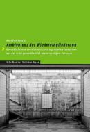 Ambivalenz der Wiedereingliederung di Benedikt Hassler edito da Seismo Verlag