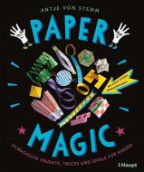 Paper Magic di Antje von Stemm edito da Haupt Verlag AG