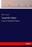 Young Folks' Indiana di Will H. Glascock edito da hansebooks