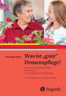 Was ist "gute" Demenzpflege? di Christoph Held edito da Hogrefe AG