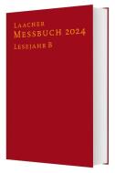 Laacher Messbuch LJ B 2024  / Gebunden edito da Katholisches Bibelwerk