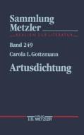 Artusdichtung di Carola L. Gottzmann edito da J.b. Metzler