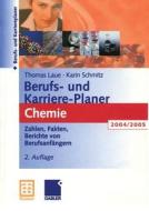 Berufs- und Karriere-Planer Chemie di Thomas Laue, Karin Schmitz edito da Vieweg+Teubner Verlag