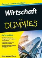 Wirtschaft für Dummies di Sean Masaki Flynn edito da Wiley VCH Verlag GmbH